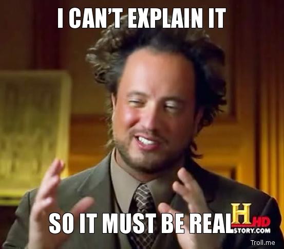 i-cant-explain-it-so-it-must-be-real