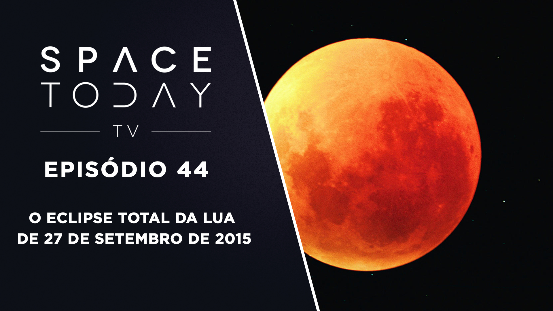 Vídeo Explica Tudo Sobre o Eclipse Total da Lua de 27 de Setembro de 2015
